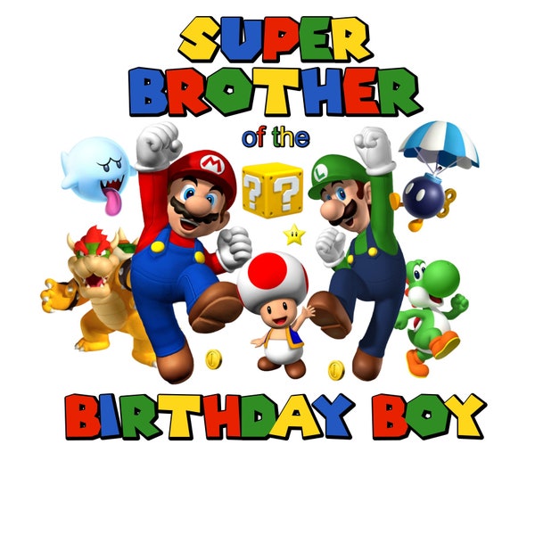 Super Mario Birthday tshirt for brother PNG JPG | Mario brother of the birthday boy shirt | Mario birthday PNG | Mario | Birthday boy png