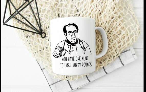 Dr Nowzaradan Mug Dr Now Mug You have one munt Funny mug Weight