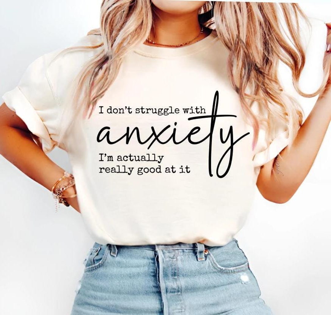 Sarcastic Anxiety Quote Svg Png, I Dont Struggle With Anxiety. Im ...