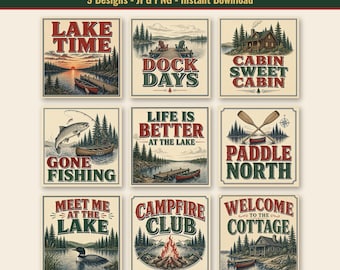 May include: A digital bundle of nine square signs featuring outdoor lake and cottage themes. Each design includes illustrations of cabins, canoes, fishing, and campfires with text like Lake Time, Dock Days, and Cabin Sweet Cabin.