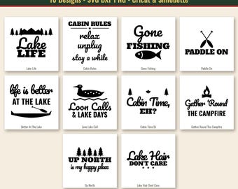 May include: A digital collection of 10 black and white graphic designs featuring text and icons related to Canadian cabin and lake life. Phrases include Lake Life, Cabin Rules, Gone Fishing, Paddle On, Life is better at the lake, Loon Calls, Cabin Time, Gather Round the Campfire, Up North, and Lake Hair Don't Care.