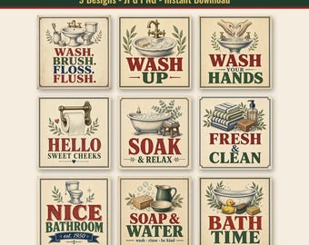 May include: A set of nine square bathroom signs featuring illustrations of sinks, bathtubs, toilets, and towels with text including Wash, Brush, Floss, Flush, Wash Up, Wash Your Hands, Hello Sweet Cheeks, Soak & Relax, Fresh & Clean, Nice Bathroom, Soap & Water, and Bath Time.