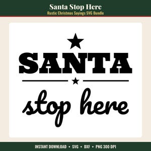 K&ouml;nnte beinhalten: Ein schwarzes Grafikdesign auf wei&szlig;em Hintergrund mit dem Wort SANTA in fetten Blockbuchstaben &uuml;ber einer horizontalen Linie mit einem kleinen Stern. Unter der Linie stehen die W&ouml;rter stop here in Schreibschrift.