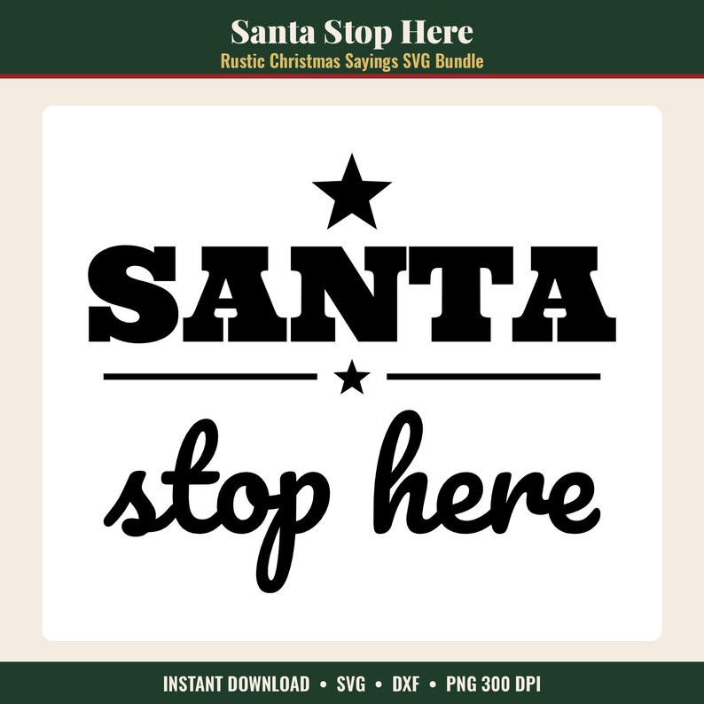 K&ouml;nnte beinhalten: Ein schwarzes Grafikdesign auf wei&szlig;em Hintergrund mit dem Wort SANTA in fetten Blockbuchstaben &uuml;ber einer horizontalen Linie mit einem kleinen Stern. Unter der Linie stehen die W&ouml;rter stop here in Schreibschrift.
