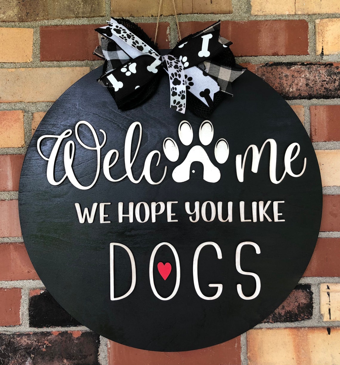 Dog Lovers We Hope You Love Dogs Round Wooden Sign Etsy
