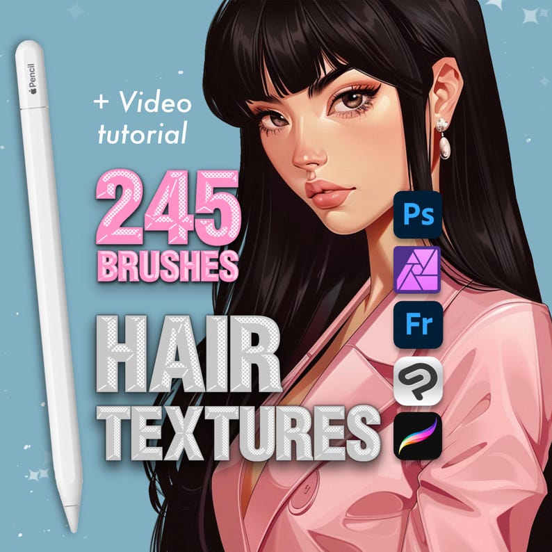 May include: Digital illustration of a woman with black hair and a pink jacket. A white stylus is visible. Text includes "+ Video tutorial", "245 BRUSHES", and "HAIR TEXTURES". Software icons for Photoshop, Affinity, and others are also shown.