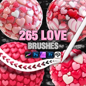 May include: A digital asset pack titled 265 LOVE BRUSHES featuring spheres covered in glossy pink, red, and white heart shapes. The image displays software icons for Procreate, Photoshop, Affinity, Fresco, and Clip Studio Paint with a stylus.