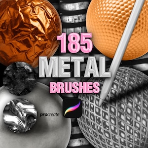 May include: An image showcasing a collection of 185 metal brushes. The text "185 METAL BRUSHES" is displayed in pink and white. The image includes various metallic textures, a digital pen, and the Procreate app logo.