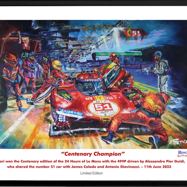 Campione del centenario - La Ferrari 499P vince la 100a Le Mans - firmato a mano dall'artista - Stampa Le Mans in edizione limitata -Ferrari 499P -