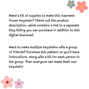 May include: Text instructions for making a macrame flower keychain. The text mentions purchasing a kit of supplies to make multiple keychains with friends.