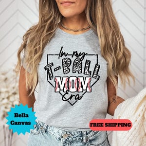 In My Tball Mom Era Shirt, Tball Mom Shirt, Mom Era Shirt, Gift for Tball, Game Day Shirt, Tee Ball Mom Shirt, Gift for Tball Mom, Tee Ball