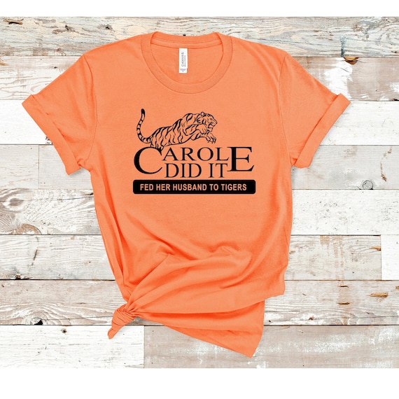 Carole baskin hotsell shirt etsy