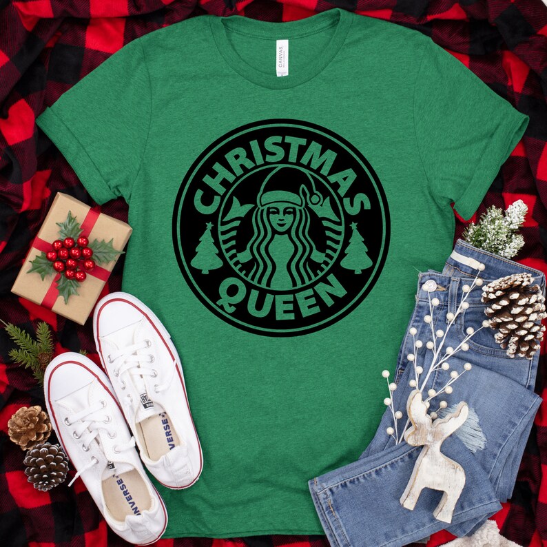 Christmas Queen Shirt Starbucks Christmas Shirt Christmas | Etsy