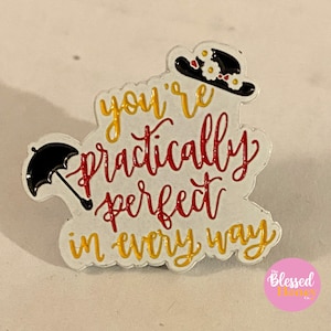 You&#39;re Practically Perfect in Every Way Enamel Pin, Mary Poppins Inspired Enamel Pin