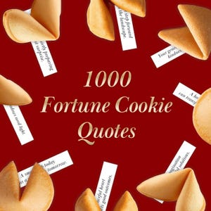 Puede incluir: Un fondo rojo con varias galletas de la fortuna y trozos de papel blanco con citas. El texto "1000 Fortune Cookie Quotes" está en letras doradas. Las galletas de la fortuna son de color marrón dorado.