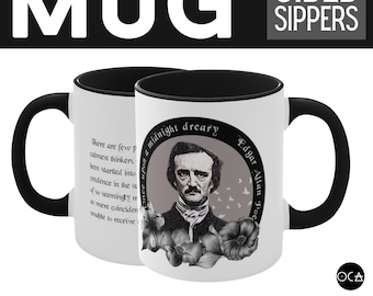 May include: White ceramic mug with a black rim and handle. The mug features a black and white illustration of Edgar Allan Poe with a quote from his poem "The Raven". The quote reads "Once upon a midnight dreary".