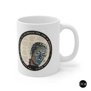 May include: White ceramic mug with a black circle design featuring a portrait of a person with a blue and red bandana. The text inside the circle reads "We look at the world once, in childhood. The rest is memory" - Louise Gl&uuml;ck.