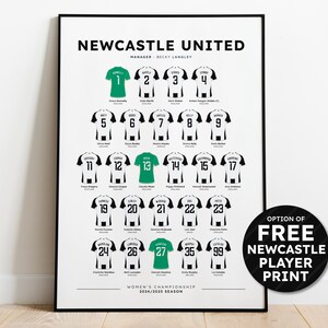 May include: A black and white poster with a green and white soccer jersey design for each player on the Newcastle United Women's Championship team. The poster includes the team name, manager, and the 2024/2025 season. An option for a free Newcastle player print is included.