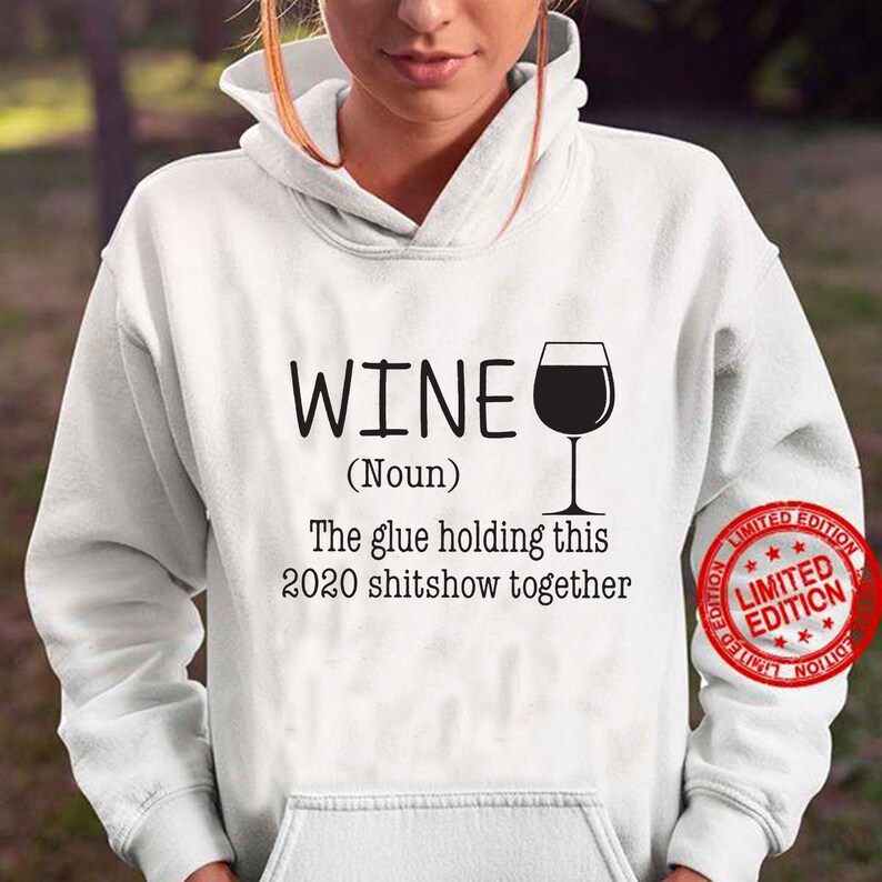 Wine The Glue Holding This 2020 TShirt Wine definition Etsy