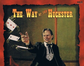 The Way of the Huckster A Vintage d20 System Accessory for Deadlands Wild West RPG from Pinnacle Entertainment Group Edited by Hopler GD/EX
