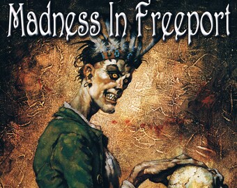 Madness in Freeport, An Adventure for Dungeons & Dragons 3.0 Edition by Green Ronin, Vintage d20 Module