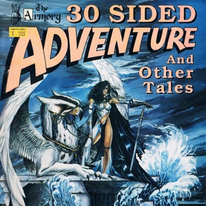 May include: A fantasy role-playing game adventure module featuring a white griffin and a woman in a white dress holding a sword. The cover art is illustrated in a comic book style. The title of the module is "30 SIDED ADVENTURE And Other Tales".