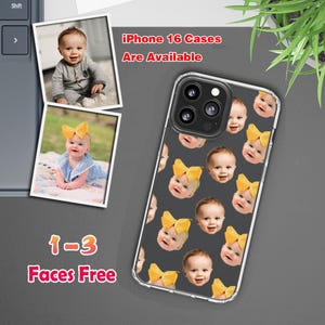 May include: A clear phone case with a repeating pattern of baby faces. The case is designed for an iPhone 16 and features the text "iPhone 16 Cases Are Available" and "1-3 Faces Free".