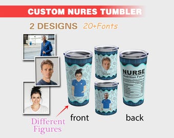 Custom nurse Tumbler with face , Personalized nurse tumbler with name, Nurse tumbler, Nurse Appreciation Gift, summer gift for nurse
