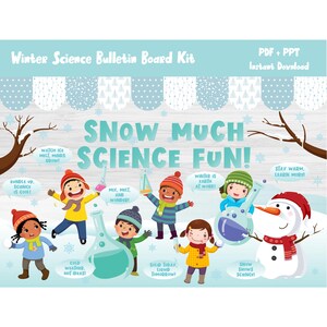 Könnte beinhalten: Hellblaues Winter-Wissenschafts-Bulletin Board Kit mit dem Text "Snow Much Science Fun!" und Illustrationen von Kindern und einem Schneemann. Das Kit enthält wissenschaftliche Phrasen und ist als PDF und PPT erhältlich.
