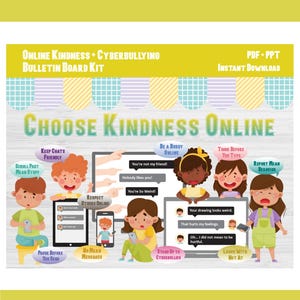 May include: A digital bulletin board kit titled Choose Kindness Online featuring illustrations of children with tablets and computers displaying chat bubbles with messages about cyberbullying, kindness, and online behavior, set against a wood background.