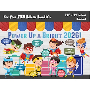 May include: A colorful STEM bulletin board kit with the text "New Year STEM Bulletin Board Kit" and "Power Up A Bright 2026!". The image features cartoon superheroes with speech bubbles containing phrases like "Spark Curiosity in 2026!" and "Recharge and Shine!"