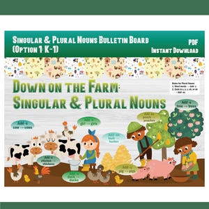 May include: A digital educational poster titled Down on the Farm: Singular & Plural Nouns. It features cartoon farm animals, children, and trees with text labels explaining grammar rules like Add -s cow to cows and Add -es bush to bushes.