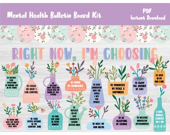 Op de afbeelding: Een printbare bulletin board-set voor bewustwording van geestelijke gezondheid. De set bevat kleurrijke illustraties van bloemen en vazen met positieve affirmaties. De tekst luidt "Right Now, I'm Choosing" en bevat zinnen als "Geloof in het beste", "Eer mijn grenzen" en "Geniet van de reis van het leven".