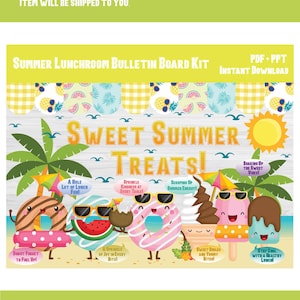 May include: A digital download summer-themed bulletin board kit. The design features cartoon donuts, watermelon, ice cream, and a sun. Text includes "Sweet Summer Treats!" and other phrases.