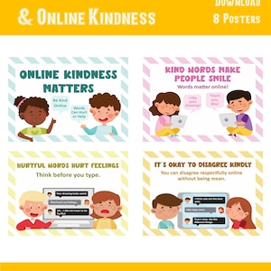 May include: A digital download of 8 posters about cyberbullying and online kindness. The posters feature colorful illustrations and text, including phrases like "Online Kindness Matters" and "Kind Words Make People Smile."