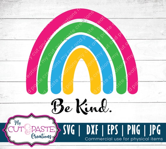 Download Be Kind Svg Rainbow Svg Love Svg Be Nice Svg Rainbow Etsy