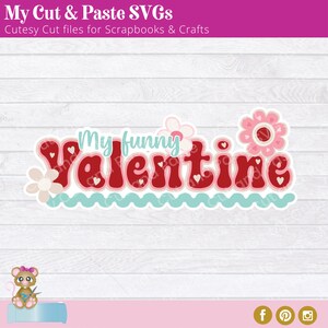 Valentine&#39;s Scrapbook Title SVG, Scrapbooking Embellishment, Layered Paper Piecing for scrapbook layouts, Die Cut SVG, Valentines Day Design
