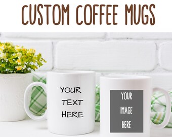 Tasse à café personnalisée 11 oz - Personnalisez-la avec votre photo préférée, le logo de votre entreprise et plus encore !