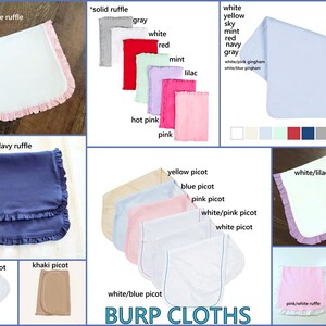 May include: A collection of burp cloths in various colors and styles, including solid ruffles, plain edges, and picot trims. The cloths are displayed in white, pink, navy, red, gray, mint, lilac, yellow, and khaki, with some featuring gingham patterns.