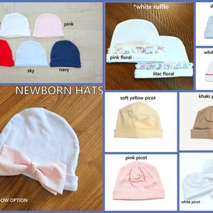May include: A collection of newborn hats in various colors and styles, including solid plain, white ruffle with floral trim, and picot edge designs. One hat features a large pink bow. The text NEWBORN HATS and ADD ON BOW OPTION is visible.