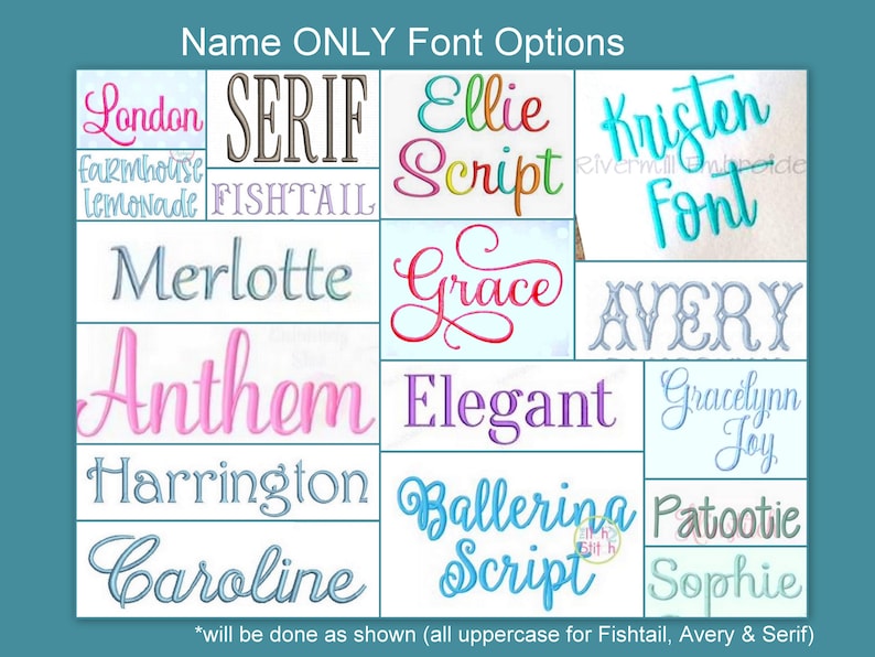 May include: A teal background with a grid of text samples showcasing various font styles. The text "Name ONLY Font Options" is at the top. Font styles include "London", "Serif", "Ellie", "Kristen Font", and more.