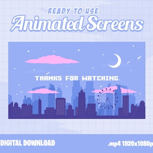 x5 Animated Stream Screens City Stars / Starting Soon / Kawaii / Offline / Brb / TFW / Stream End