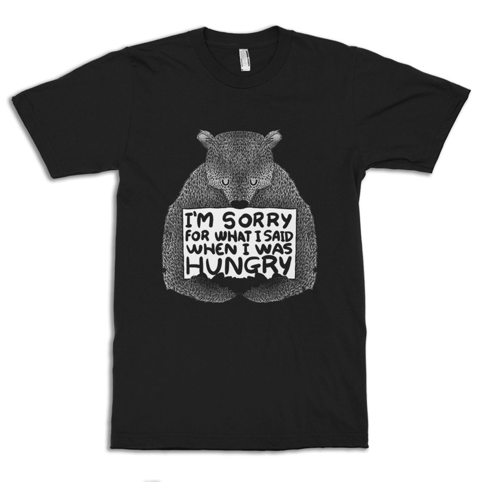 Im Sorry For What I Said When I Was Hungry Bear T-Shirt | Etsy