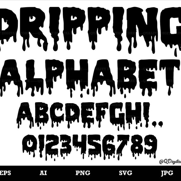 Dripping Font SVG, Dripping Alphabet, Dripping Cut Files, Svg Files for Cricut and Silhouette, Dripping Letters , Png,Eps,Svg,Ai,Jpg