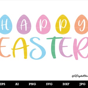 Happy Easter Svg, Easter Egg Cutfile, Easter Svg, Happy Easter Png, Happy Easter Dxf, Happy Easter Cricut, Clipart, Svg,Png,Eps,Ai,Dxf,Jpg