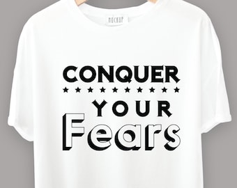 Conquer Your Fears T-shirt Design - Print Vector Design - Png,Eps,Svg,Ai,Psd - Digital Downlaod