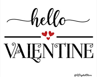 Valentine Svg, Hello Valentine Svg, Valentines Day Svg, Valentines Svg Designs, Valentines Cut Files, Cricut Cut Files, Silhouette Cut Files