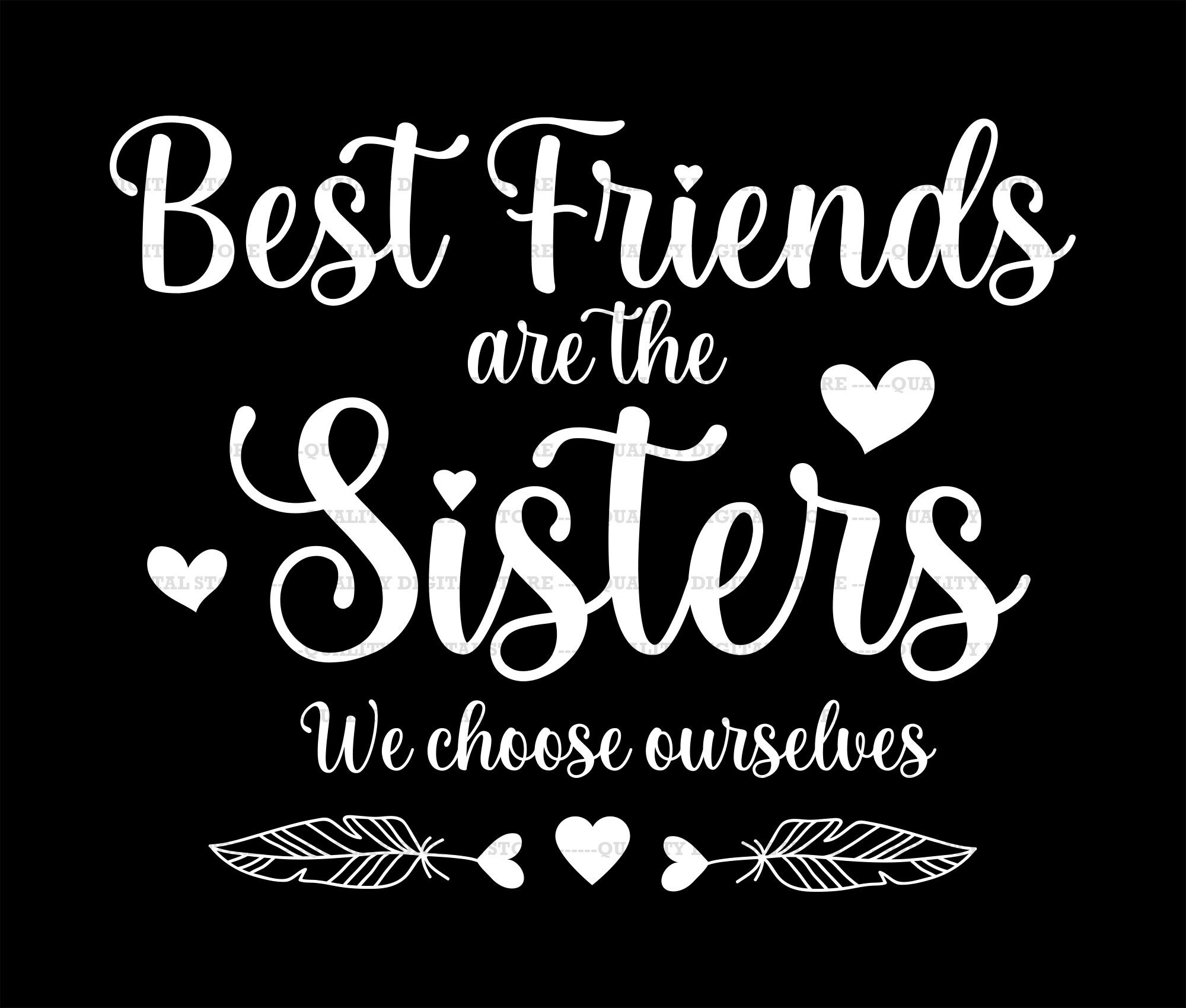 Best Friends Are the Sisters We Choose Svg Sister Svg - Etsy