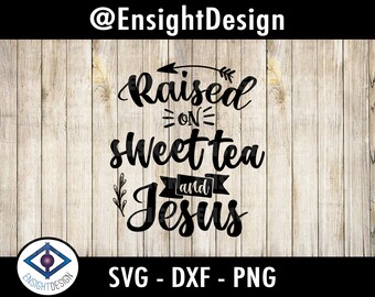 Free Free 120 Raised On Sweet Tea And Sunshine Svg SVG PNG EPS DXF File