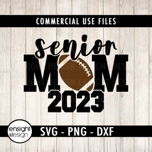 Senior 2023 Football Mom Shirt SVG Football Mom svg Football svg Football Shirt Popular svg clipart/svg/png/dxf image 1